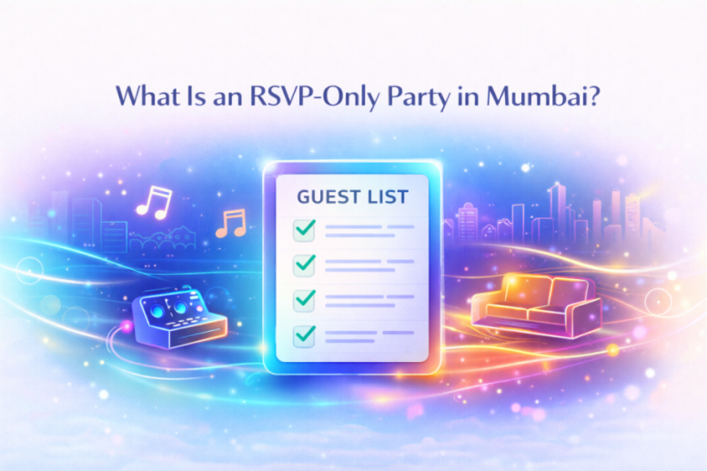 What-Is-an-RSVP-Only-Party-in-Mumbai